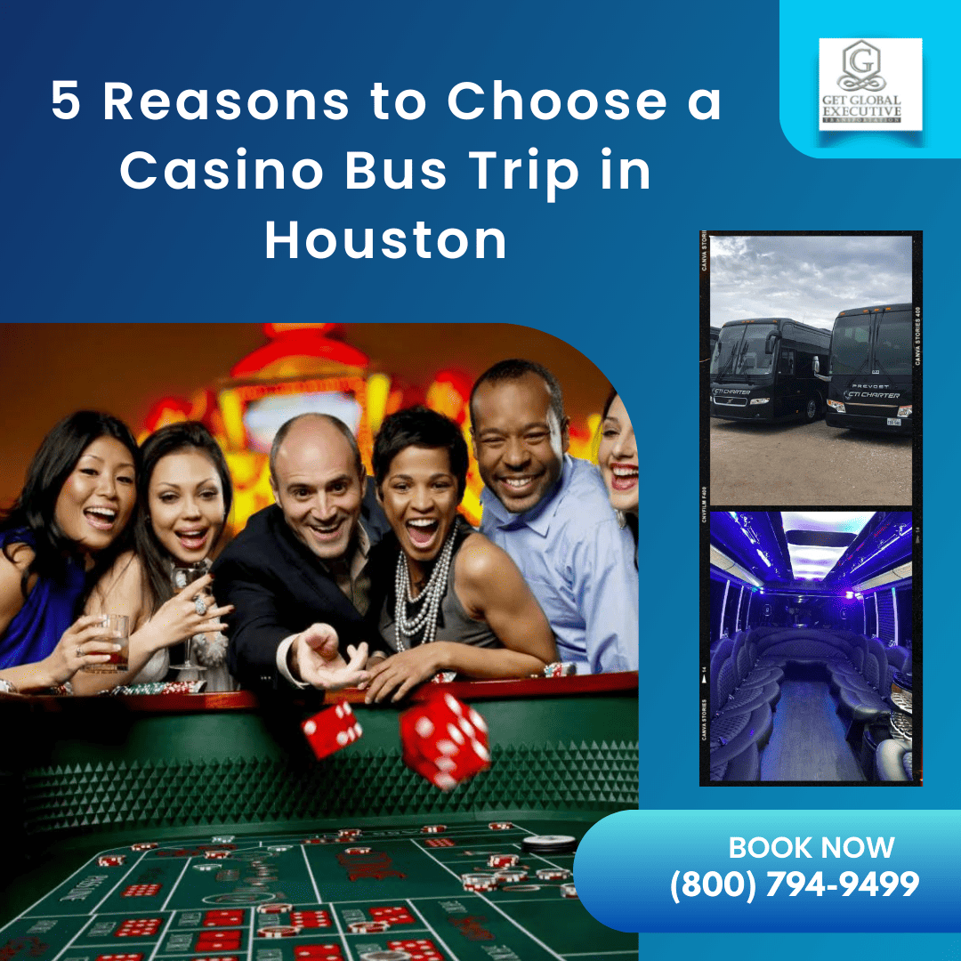 5 Reasons to choose a Casino Bus Trip in Houston